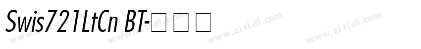Swis721LtCn BT字体转换 Swis721LtCn BT字体转换